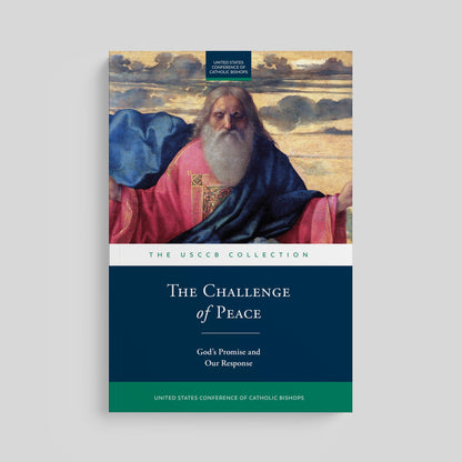 The Challenge of Peace: God’s Promise and Our Response