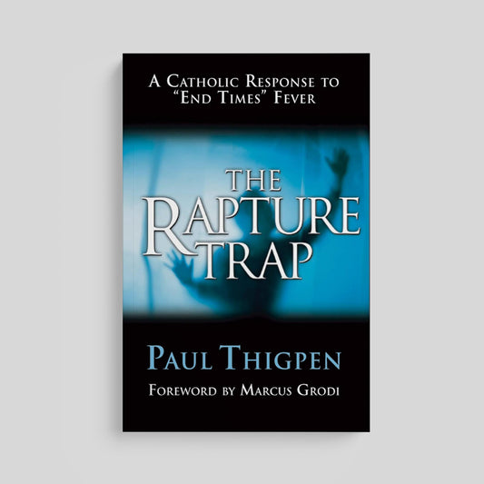 The Rapture Trap