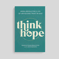 Think Hope: Maria Middleton's Life of Unyielding Trust in God