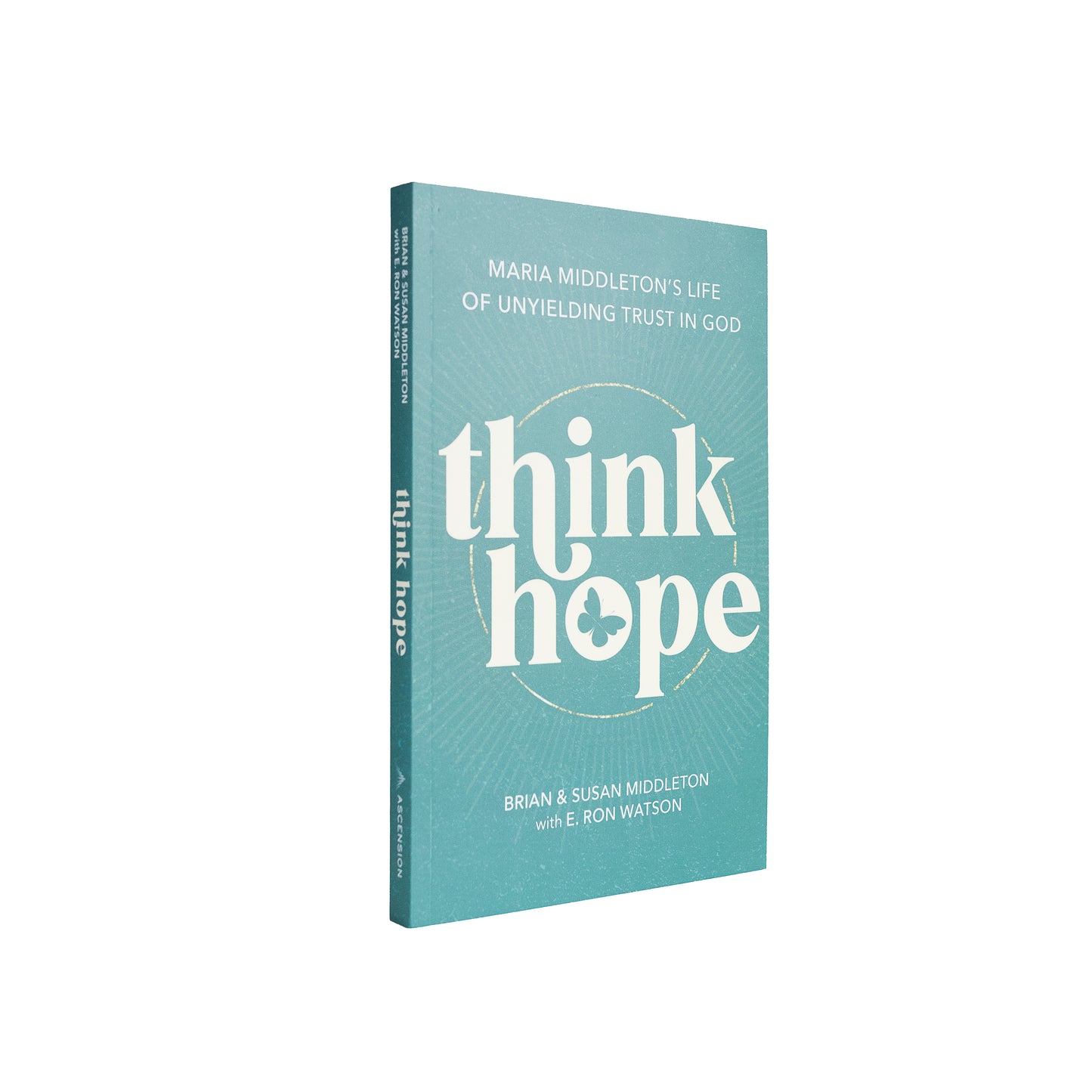 Think Hope: Maria Middleton's Life of Unyielding Trust in God