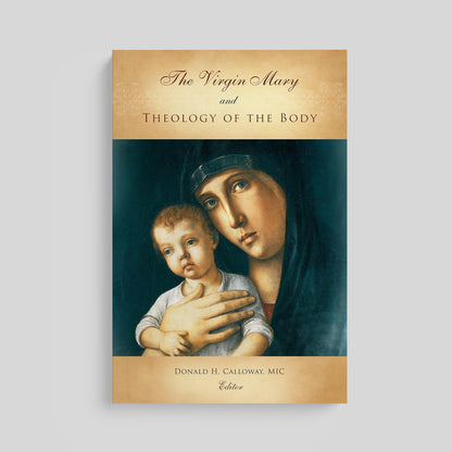 The Virgin Mary and Theology of the Body