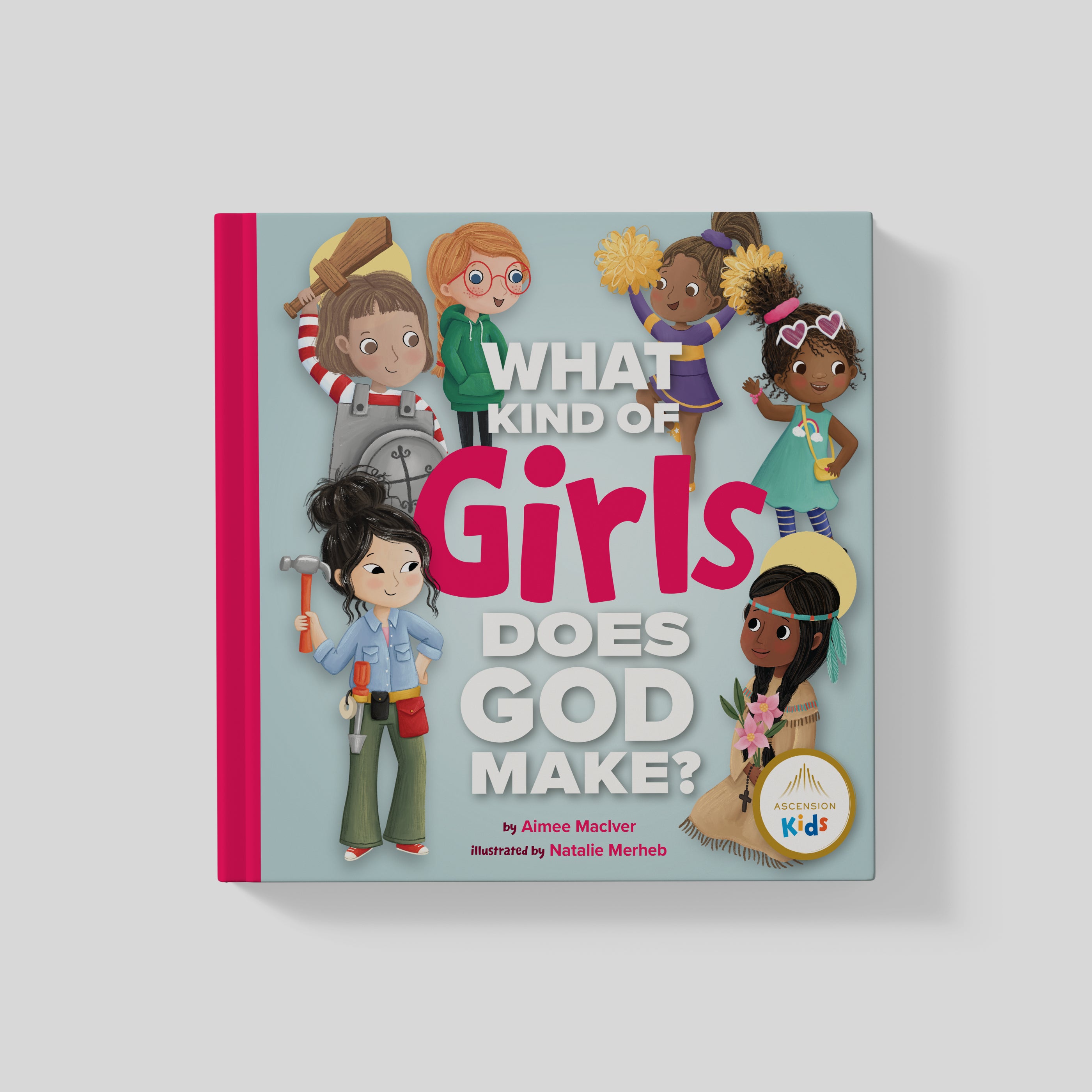 What Kind of Girls Does God Make?