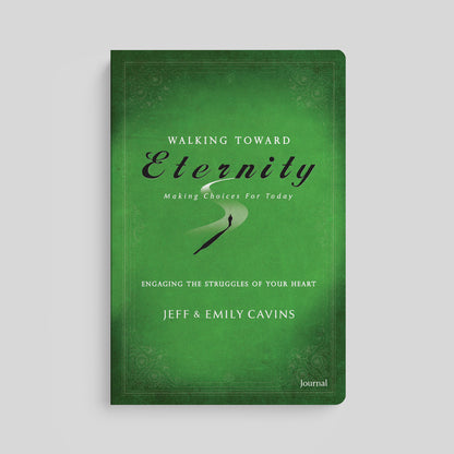 Walking Toward Eternity: Engaging the Struggles of Your Heart, Journal