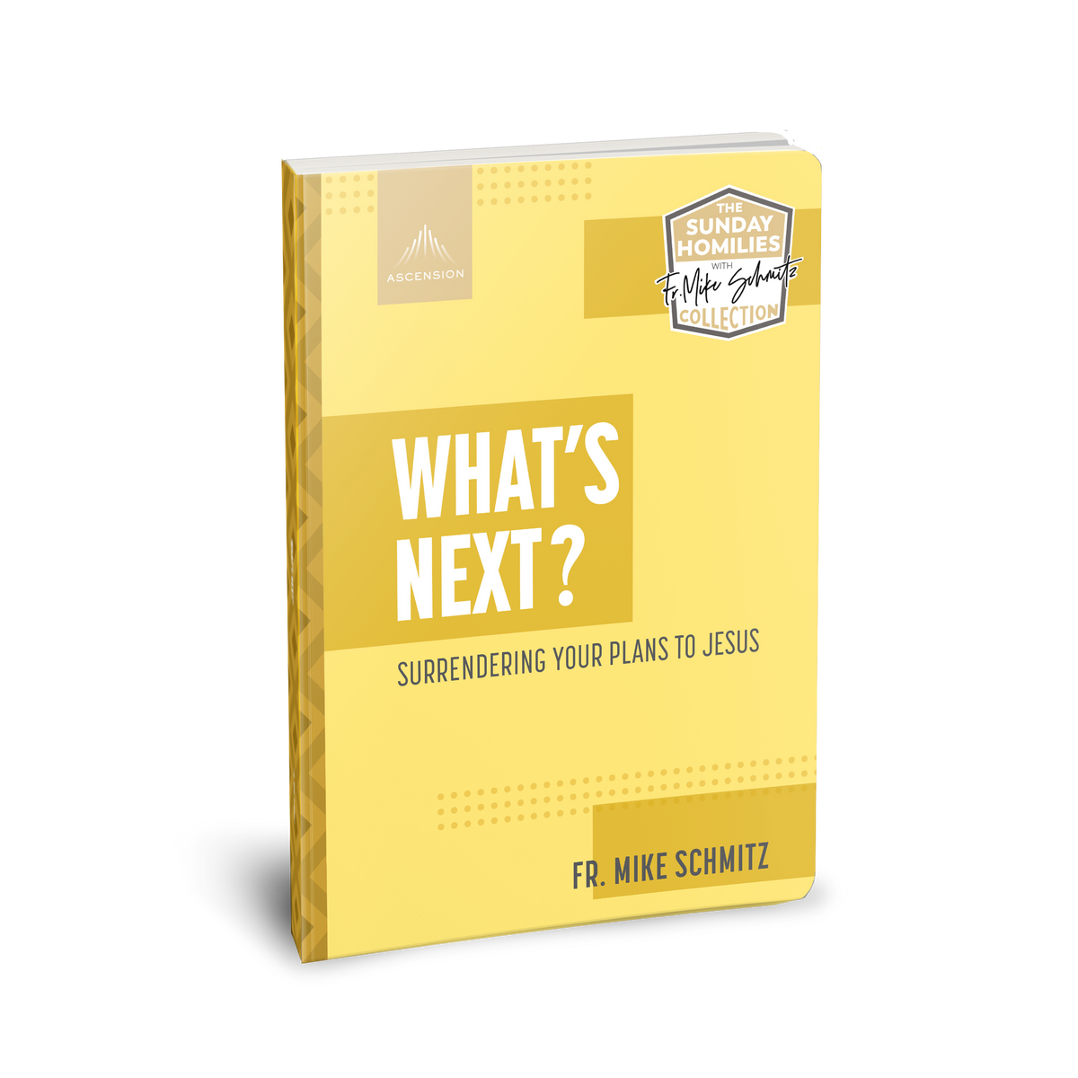 What's Next? Surrendering Your Plans to Jesus Ascension(01)