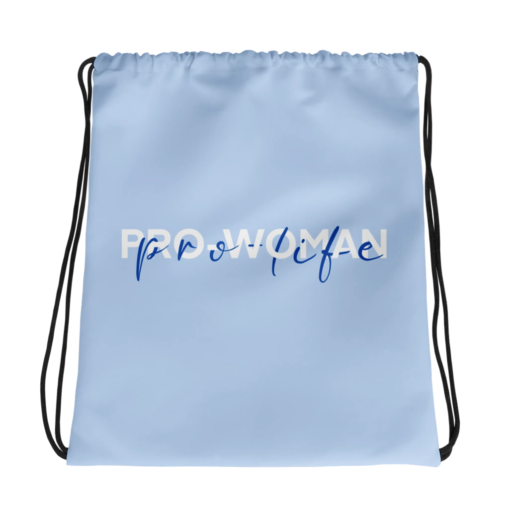Pro Woman, Pro-Life Drawstring Bag