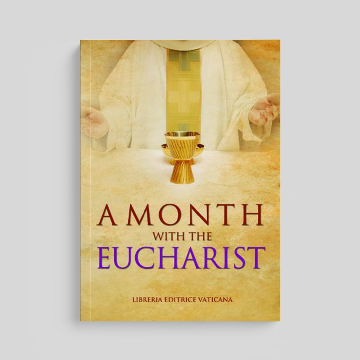 A Month With the Eucharist