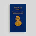 Libro de María: Oraciones en honor a la Santísima Virgen María