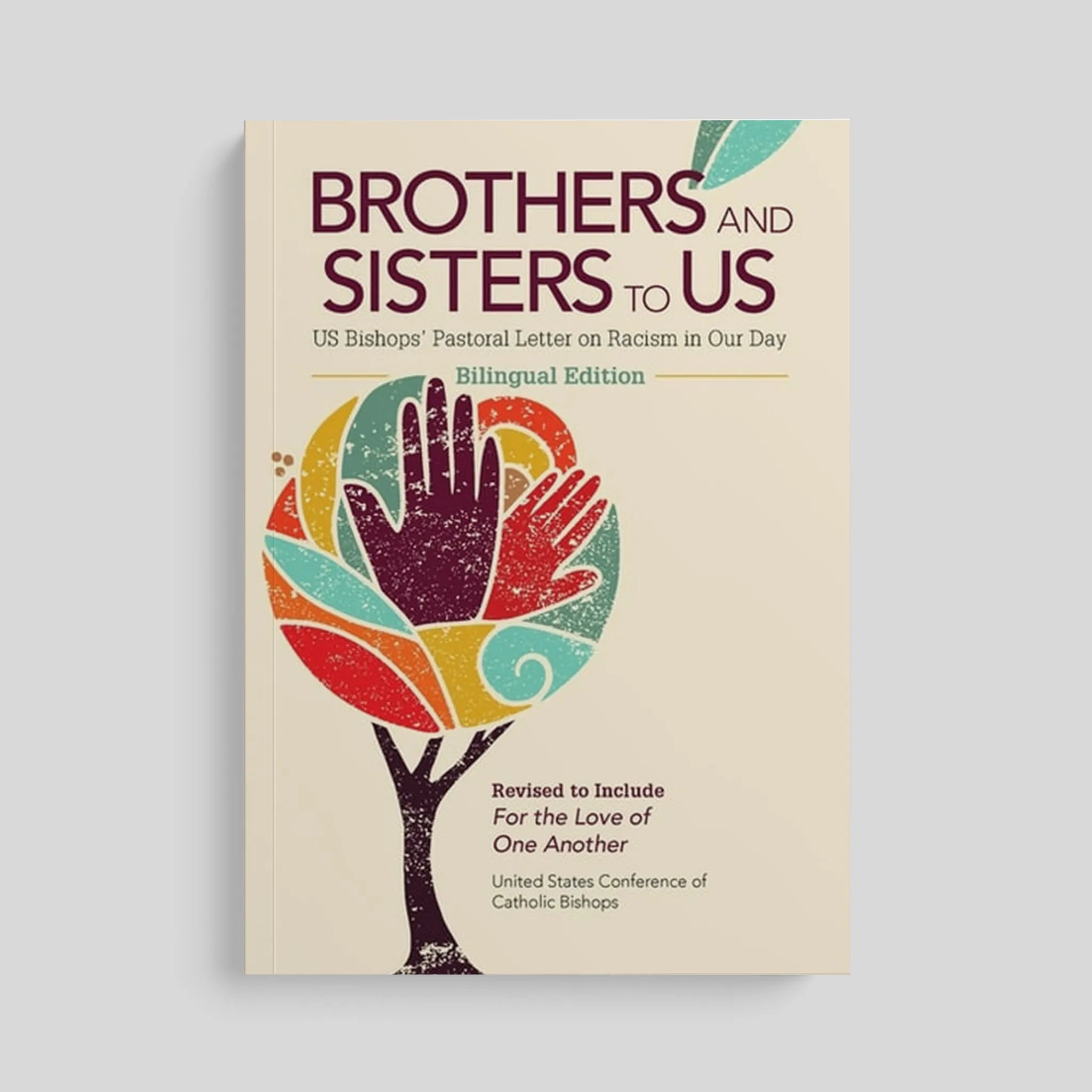 Brothers and Sisters to Us: US Bishops' Pastoral Letter on Racism in our Day