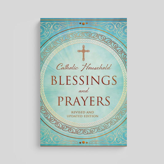 Catholic Household Blessings and Prayers