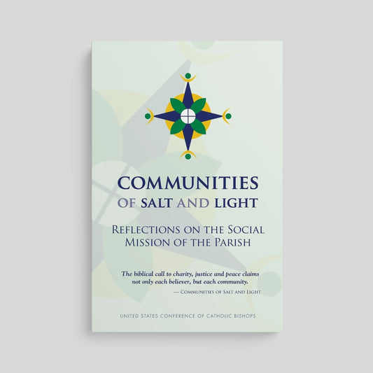 Communities of Salt and Light: Reflections on the Social Mission of the Parish