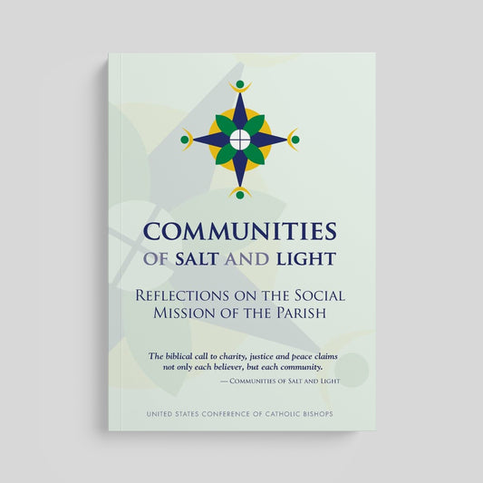 Communities of Salt and Light: Reflections on the Social Mission of the Parish