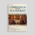 Compendium on the Eucharist