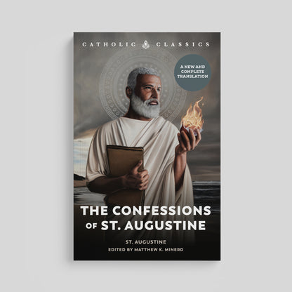 The Confessions of St. Augustine (Catholic Classics)