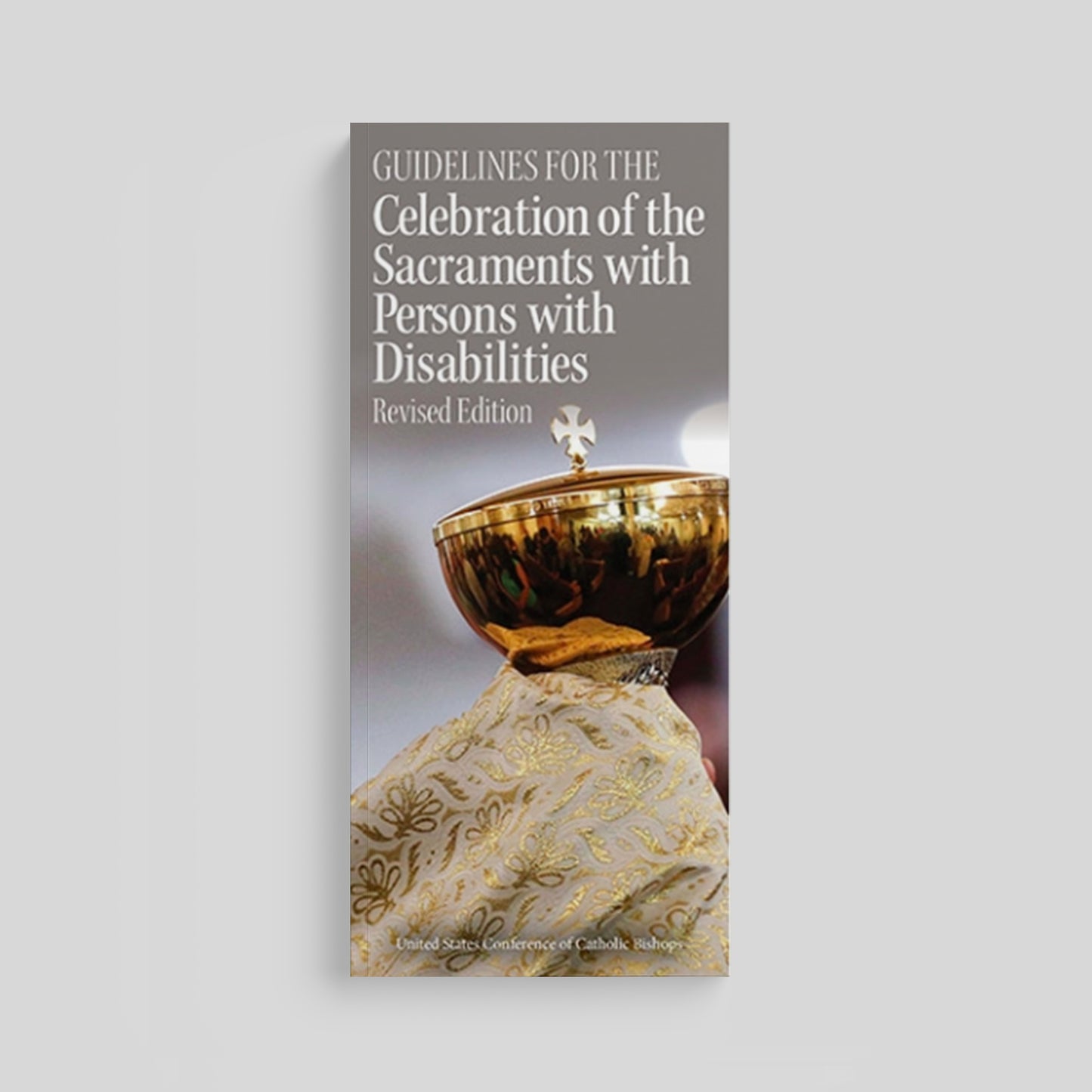 Guidelines for the Celebration of the Sacraments with Persons with Disabilities, Revised Edition