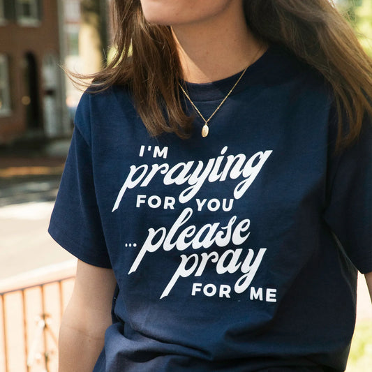 "I'm Praying for You" Unisex Crew Shirt