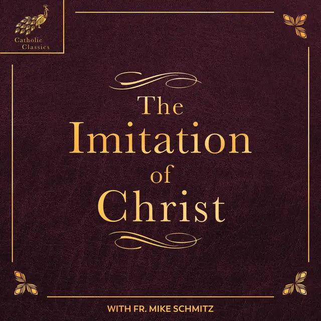Catholic Classics: The Imitation of Christ