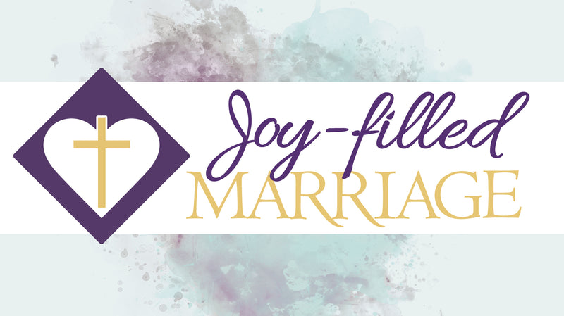 Joy-Filled Marriage