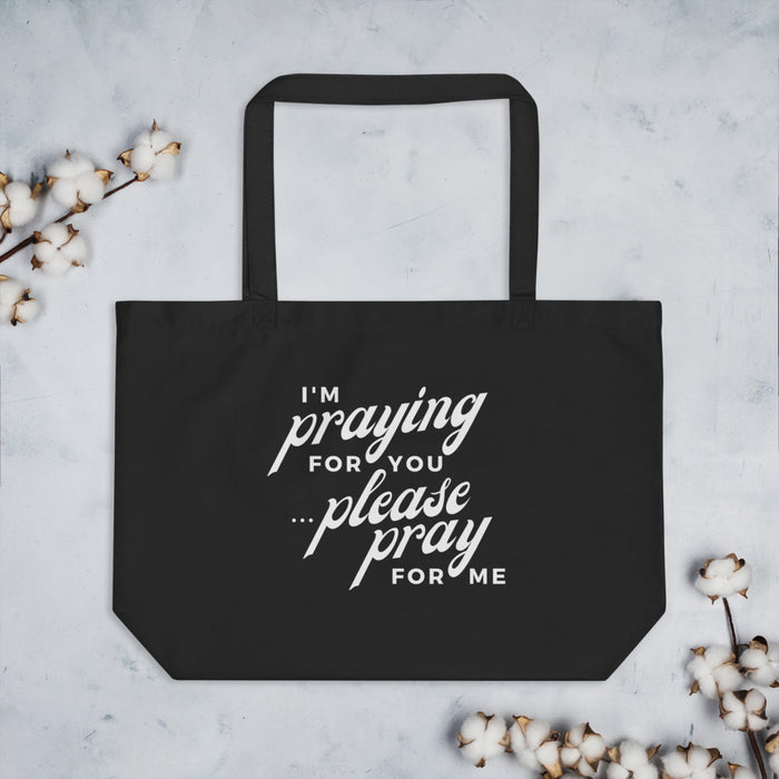 I’m Praying for You Tote Bag
