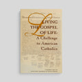 Living the Gospel of Life: A Challenge to American Catholics