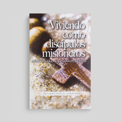 Living as Missionary Disciples: A Resource for Evangelization