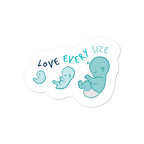 "Love Every Size" Pro-Life Stickers