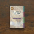 The Catechism in a Year Companion, Volume III