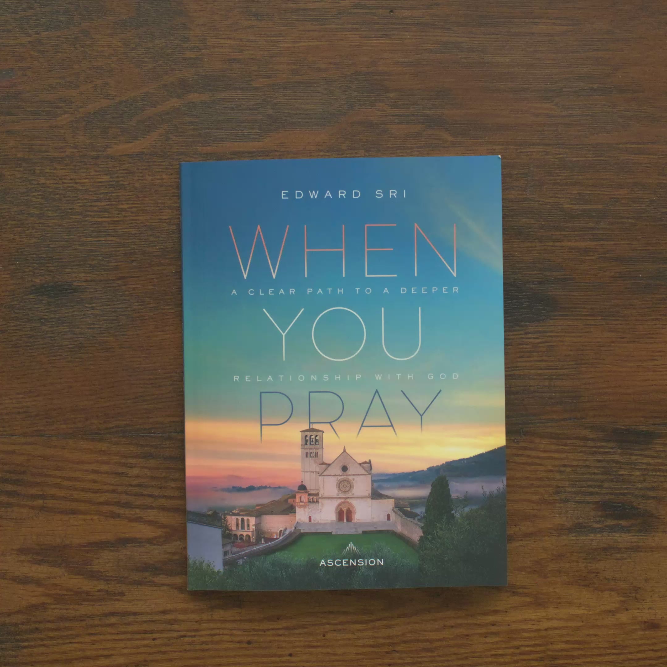 When You Pray: A Clear Path to a Deeper Relationship with God, Workbook