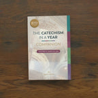 The Catechism in a Year Companion, Volume II