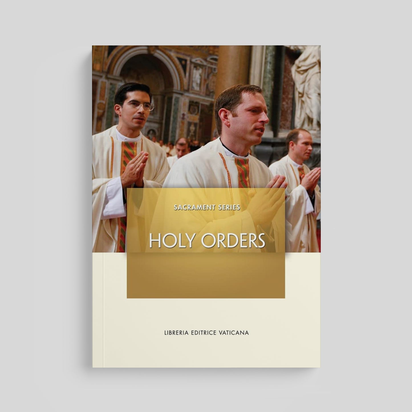 Sacrament Series: Holy Orders