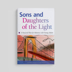 Sons and Daughters of the Light: A Pastoral Plan for Ministry with Young Adults