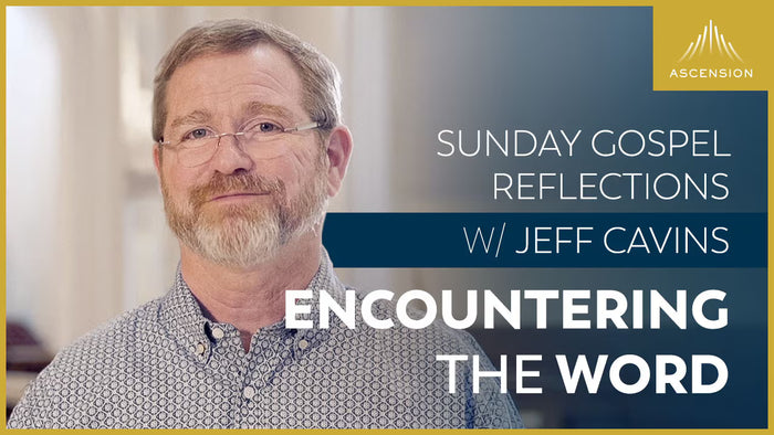 Encountering the Word with Jeff Cavins