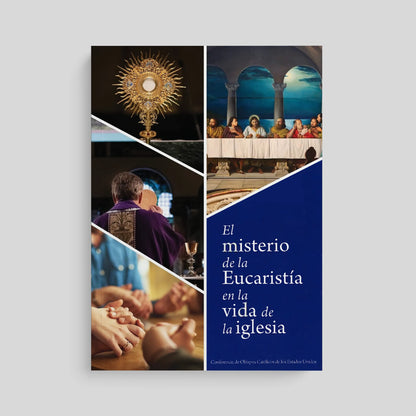 The Mystery of the Eucharist in the Life of the Church