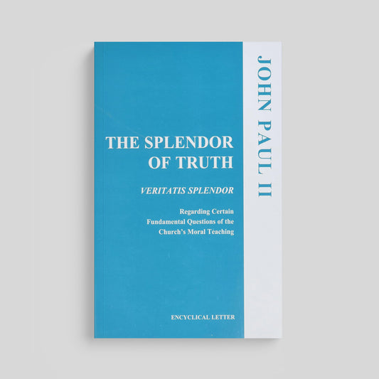 The Splendor of Truth (Veritatis Splendor)