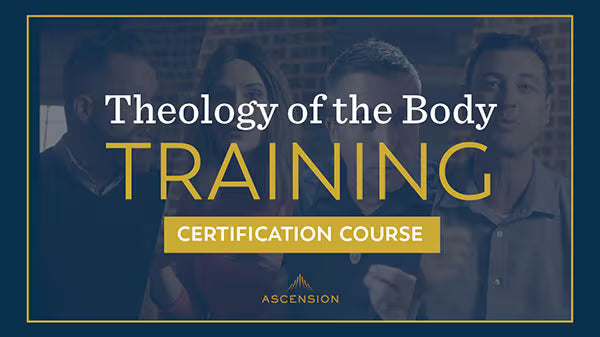 Theology of the Body Training Certification Course