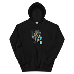 Love Life Unisex Hooded Sweatshirt