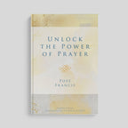 Unlock the Power of Prayer