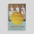 Book cover of 'When the Church Was Young' with early Christian figures on a gray background