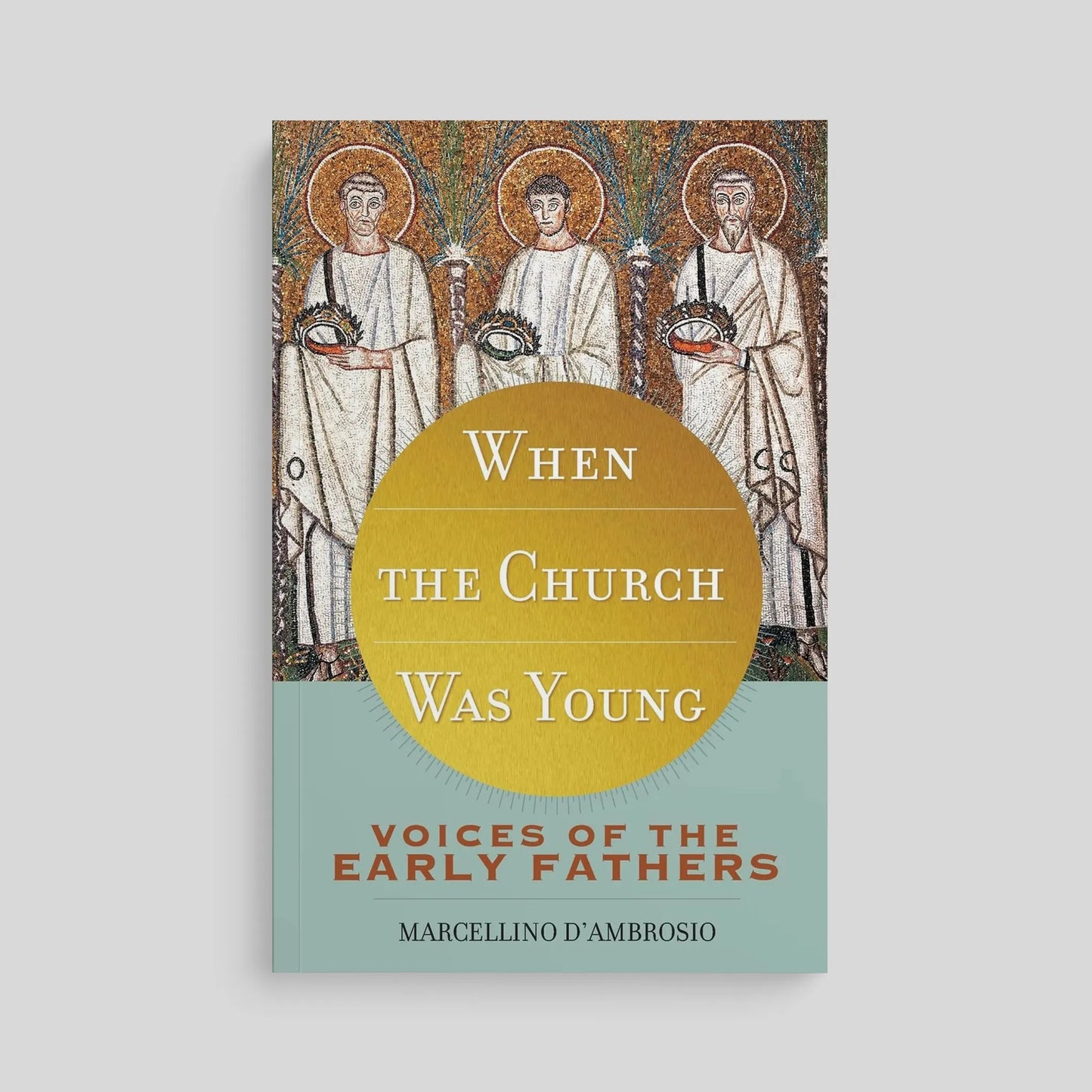 Book cover of 'When the Church Was Young' with early Christian figures on a gray background