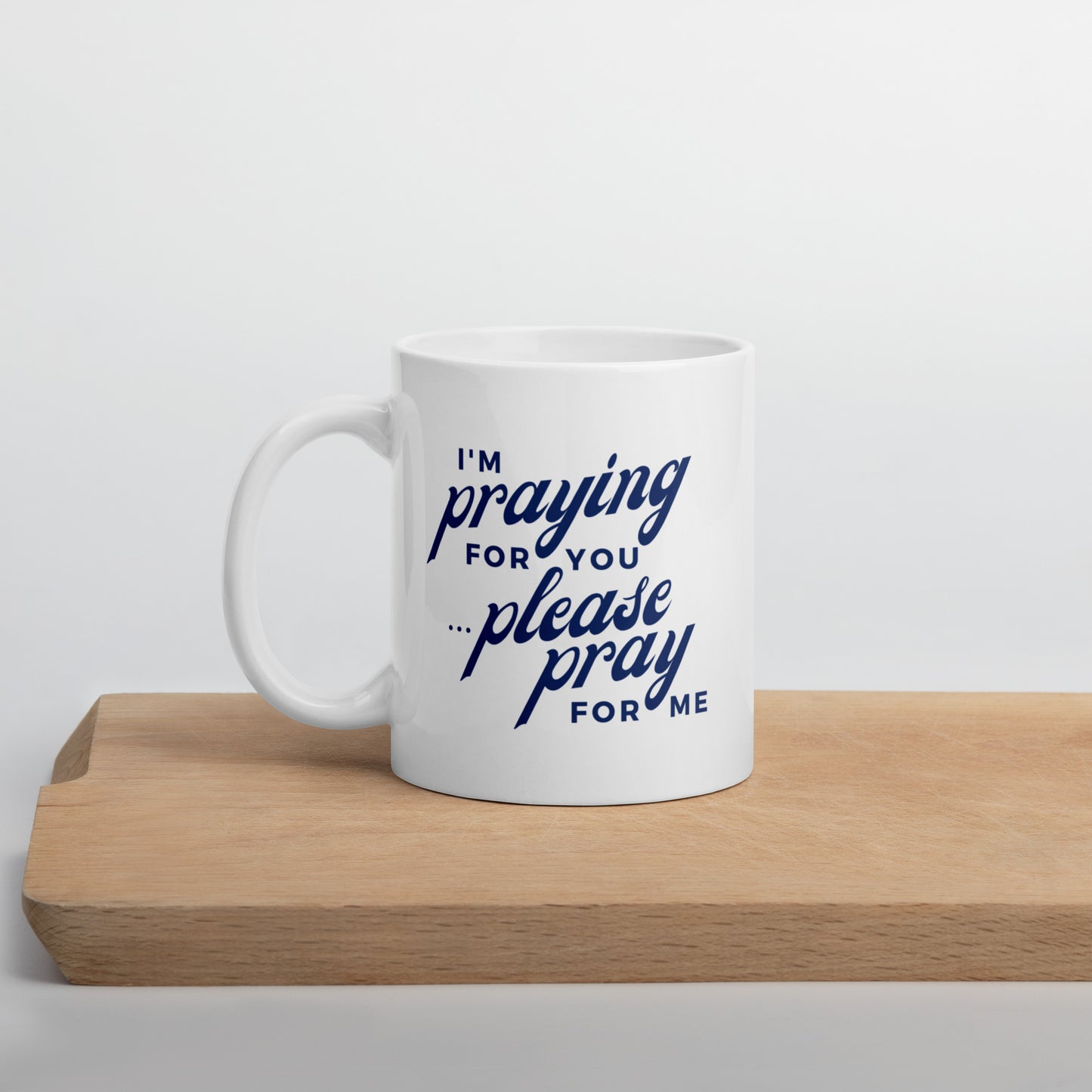 I'm Praying for You Mug