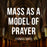 Mass as a Model of Prayer