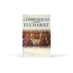 Compendio sobre la Eucaristía
