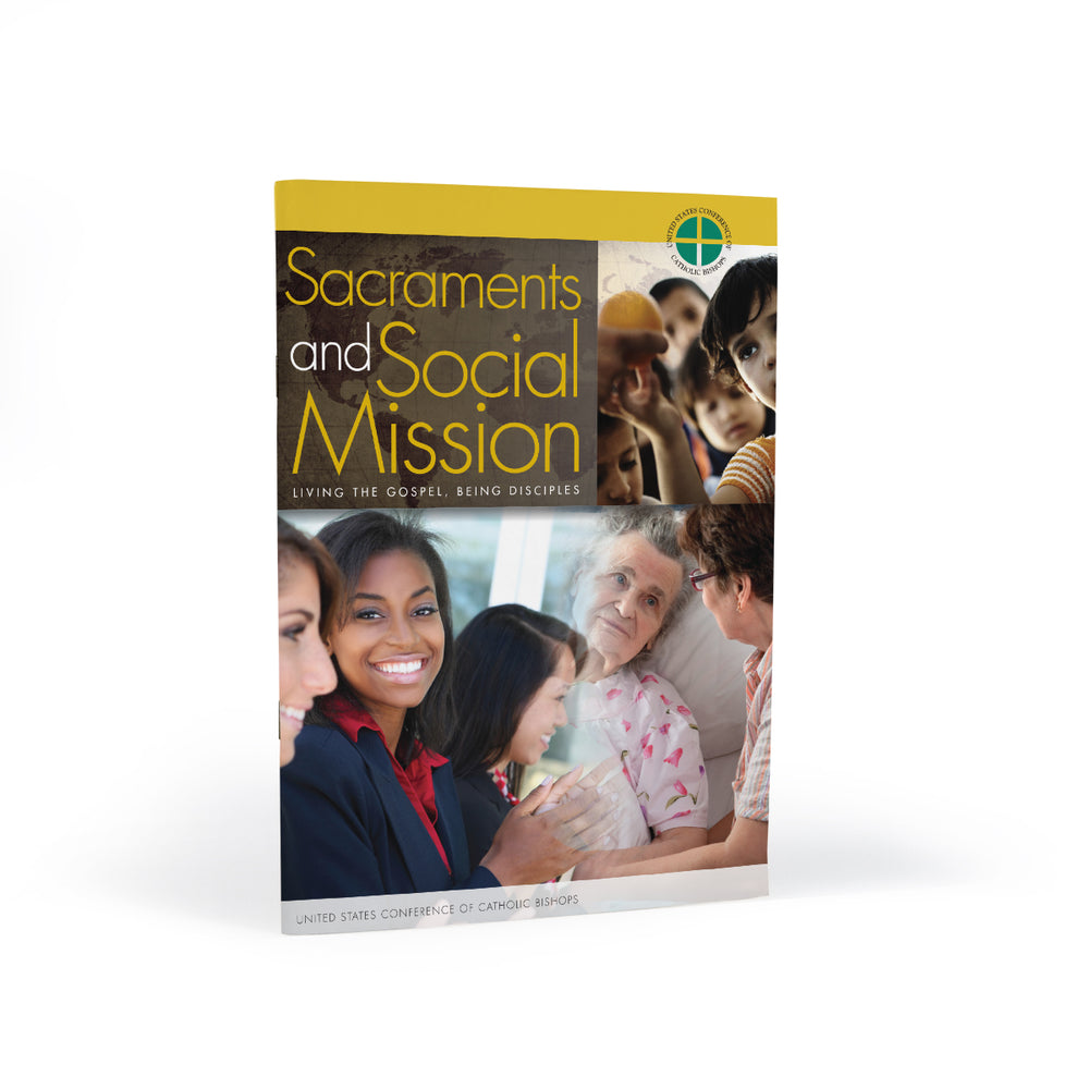 Sacraments and Social Mission: Living the Gospel, Being Disciples (Revised Edition)