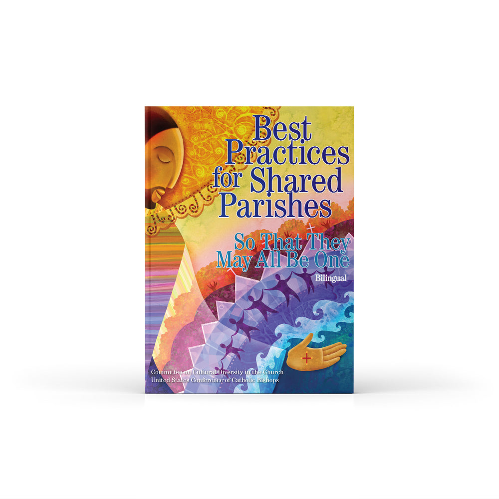 Best Practices for Shared Parishes: So That They May All Be One (English & Spanish)