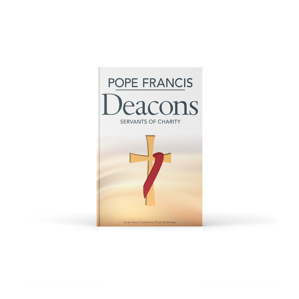 Pope Francis Deacons: Servants of Charity