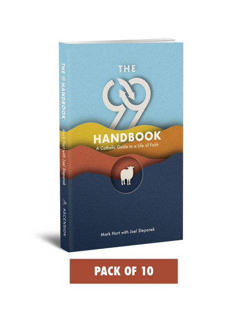 The 99 Handbook: A Catholic Guide for a Life of Faith (Pack of 10)