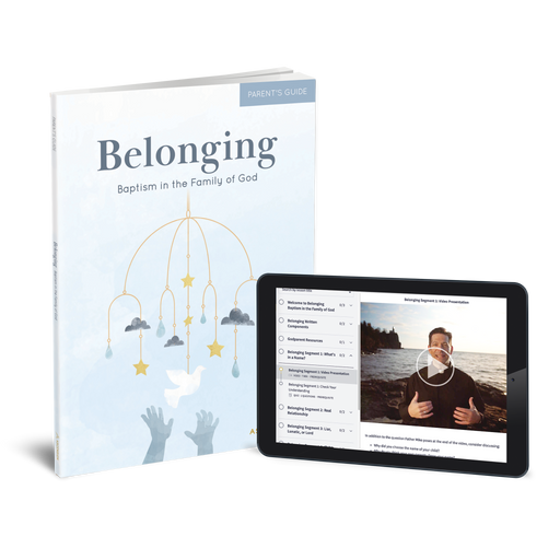 Belonging: Baptism in the Family of God, Parent's Guide