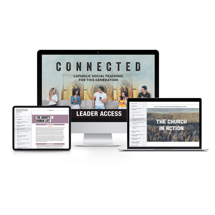 Connected: Catholic Social Teaching for This Generation, Online Leader's Access