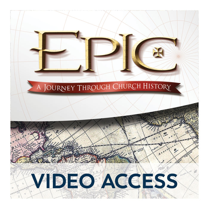 Epic: A Journey Through Church History Online Access