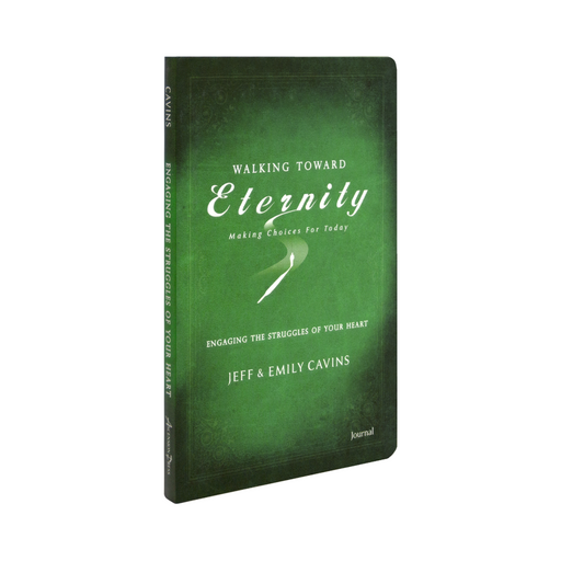 Walking Toward Eternity: Engaging the Struggles of Your Heart, Journal