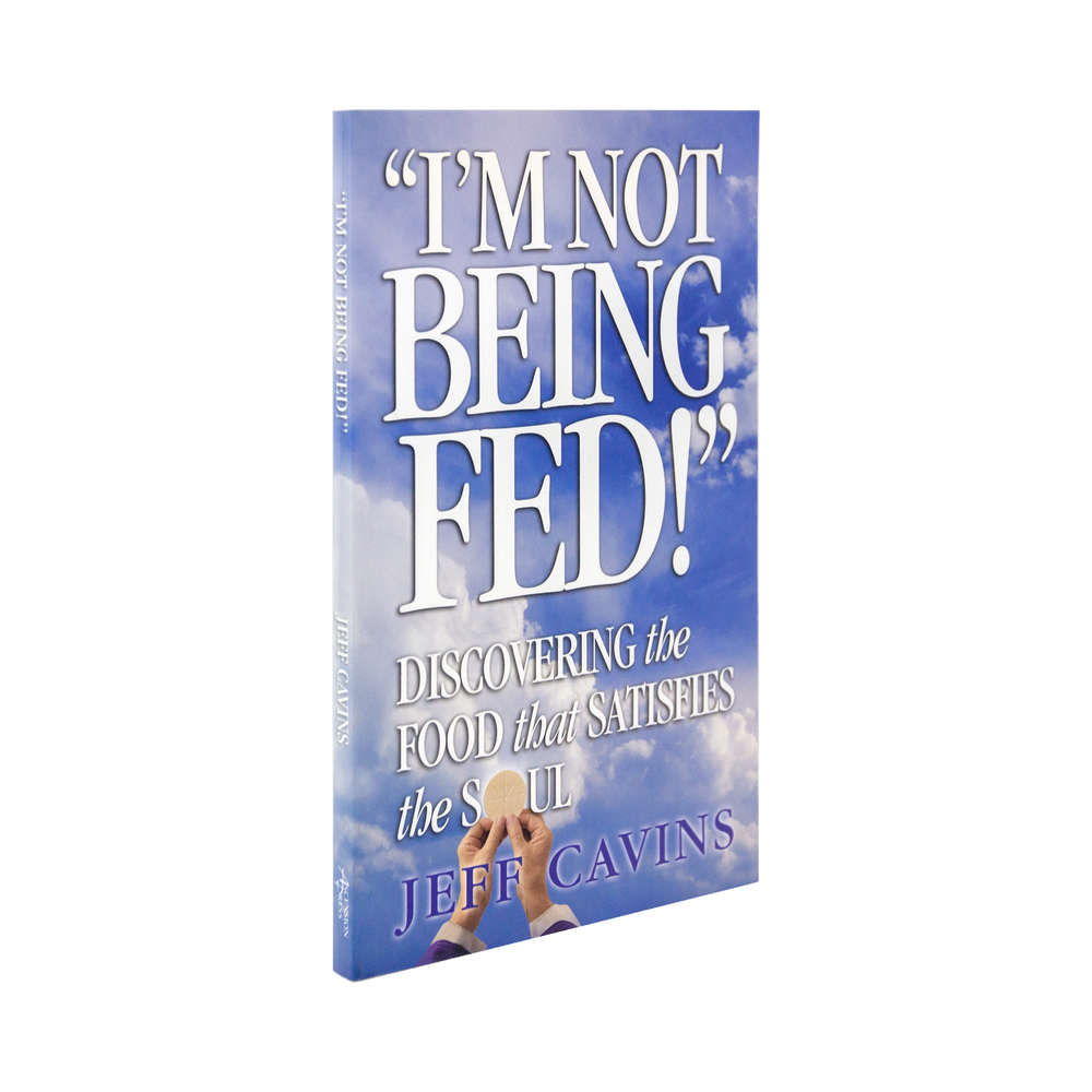 I'm Not Being Fed: Discovering the Food that Satisfies the Soul